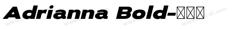 Adrianna Bold字体转换